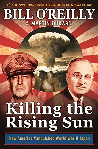 جلد Killing the Rising Sun: How America Vanquished World War II Japan