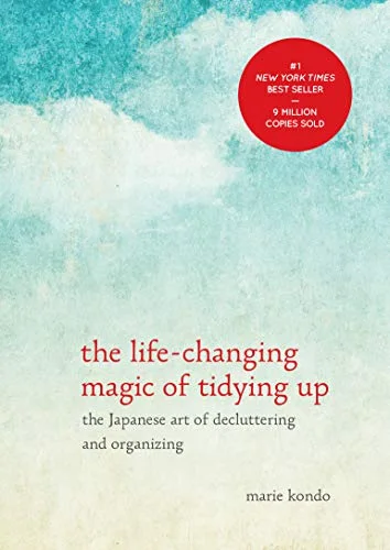 جلد The Life-Changing Magic of Tidying Up: The Japanese Art of Decluttering and Organizing