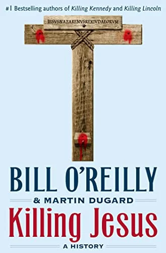 جلد Killing Jesus (Bill O'Reilly's Killing Series)